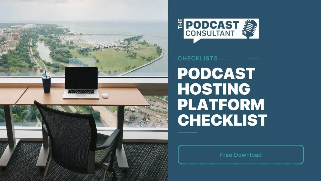 Podcast Hosting Platform Checklist